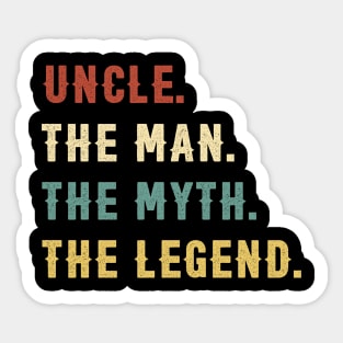 Fathers Day Gift Uncle The Man The Myth The Legend Sticker